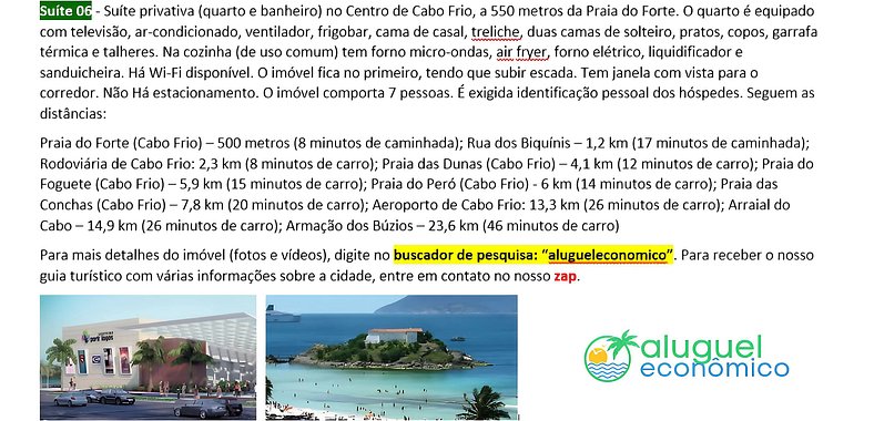 Suite 06 - Cabo Frio - Center - Galeria Êxito