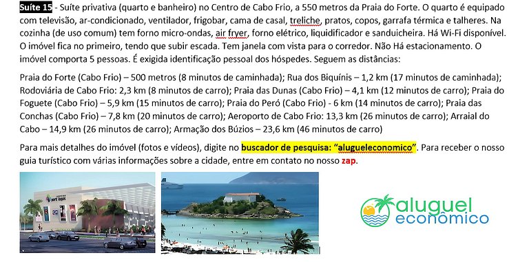 Suite 15 - Cabo Frio - Center - Galeria Êxito